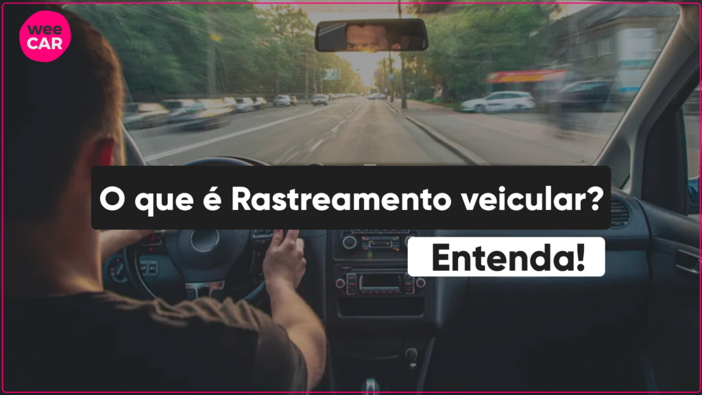 O Que é Rastreamento Veicular E Por Que Investir Nisso? buscando saber o que é rastreamento veicular? Nesse artigo mostramos todos os benefícios e segurança do rastreamento veicular. Leia!