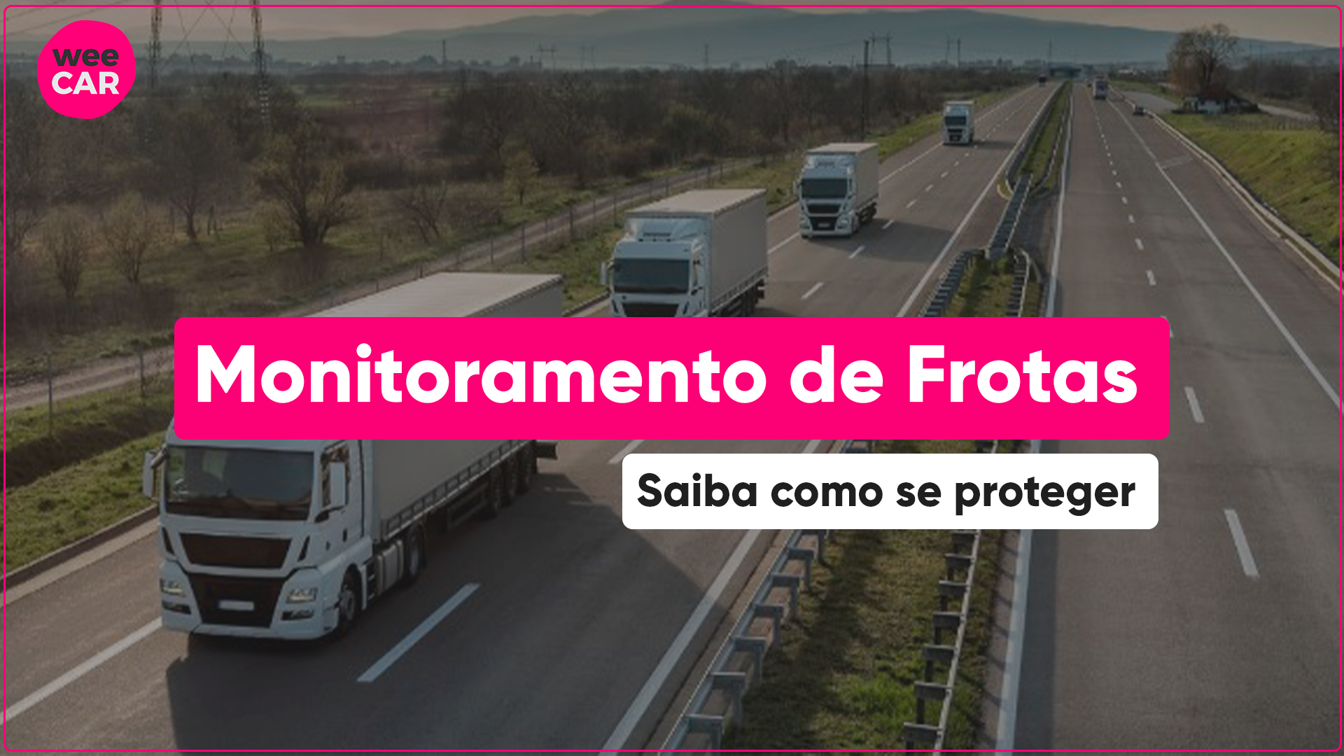 Como O Rastreamento Veicular Pode Proteger Sua Frota? Buscando mais eficiência e proteção veicular para sua frota? Saiba como proteger sua frota empresarial e monitorar 24/7. Leia e entenda!