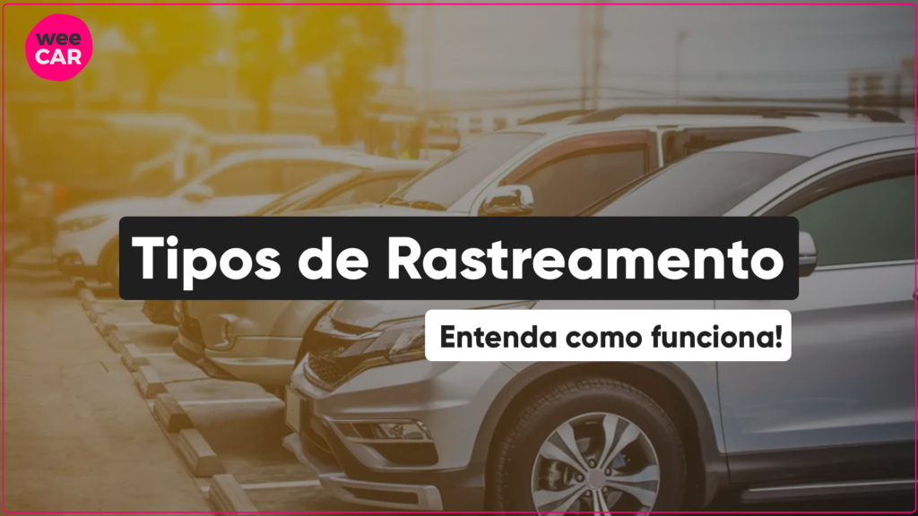 Quais São Os Principais Tipos De Rastreamento De Veículo? Conheça os tipos de rastreamento de veículo e como você pode proteger seu carro, moto, caminhão e veiculo de trabalho. Entenda!