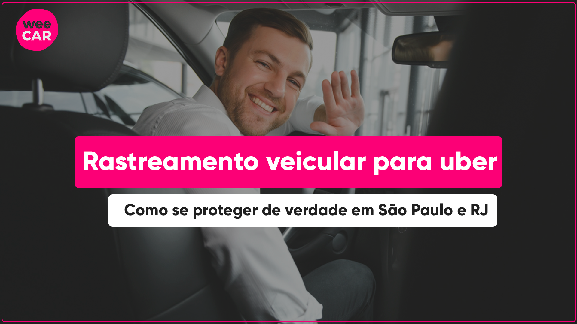 Rastreamento Veicular Para Uber: Como Se Proteger O Rastreamento Veicular Para Uber e 99 pode ser a melhor opção de segurança para rastrear seu veículo 24h em São Paulo e RJ.