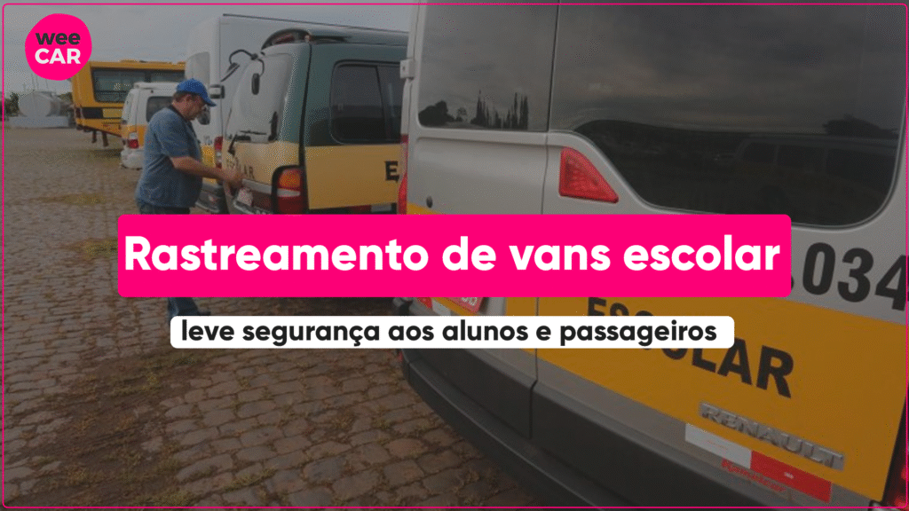 Rastreador Para Van Escolar: Segurança Para As Crianças Você é motorista ou tem uma frota de Vans? Saiba como proteger seu veiculo e seus passageiros com o Rastreador Para Van Escolar