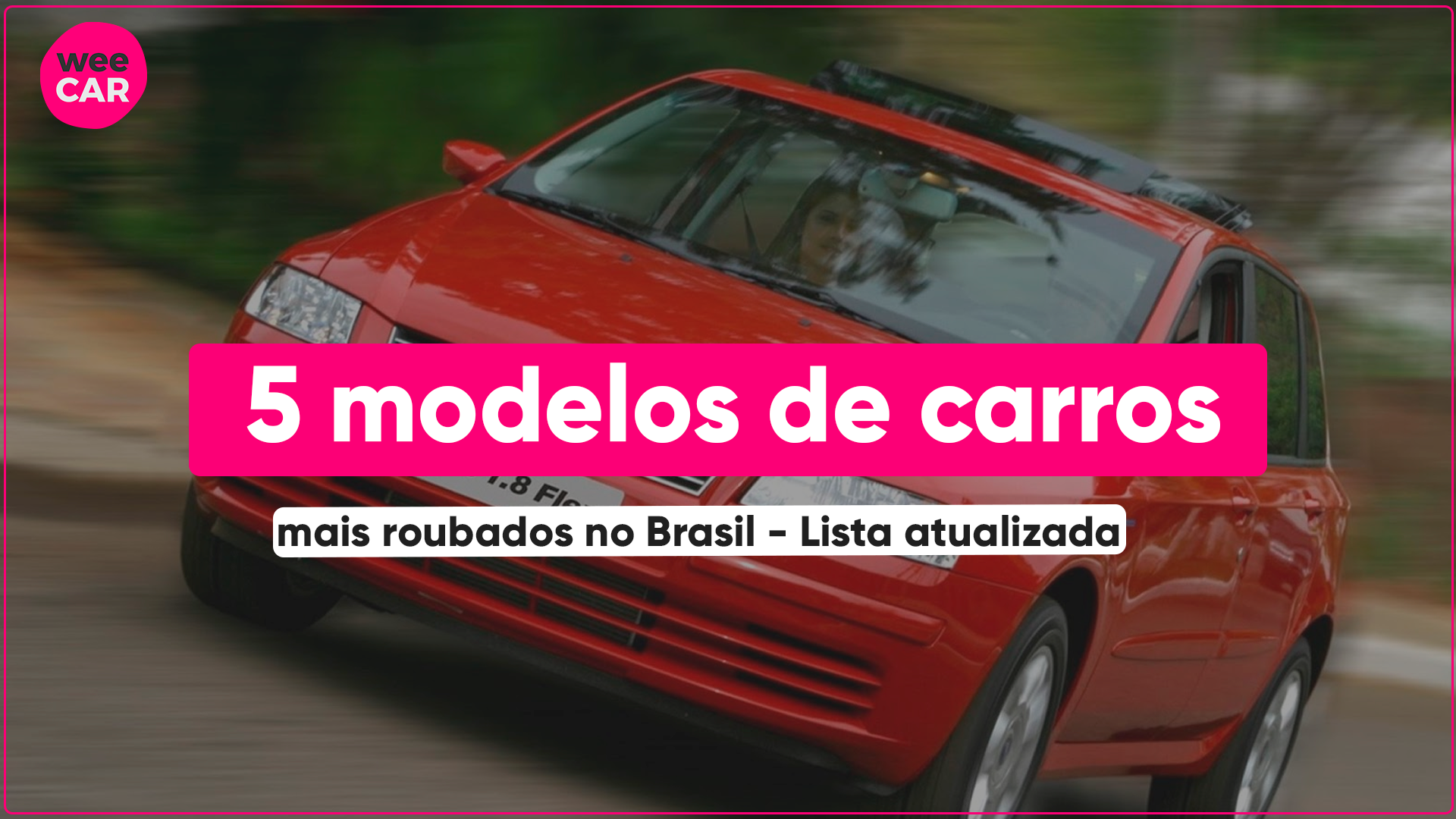 Lista Completa Dos 5 Modelos De Carros Mais Roubados No BR Pesquisa de 2025 mostra a Lista Completa Dos 5 Modelos De Carros Mais Roubados no Brasil - Saiba como proteger seu veículo. Leia!